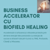 Business Accelerator cu Biofield Healing